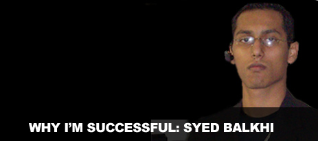 Syed Balkhi – Why I’m Successful Syed Balkhi – Why I’m Successful